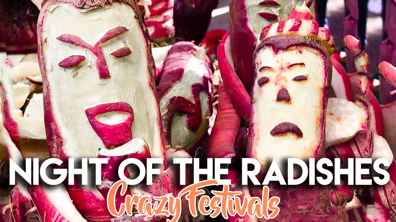 NIGHT OF THE RADISHES STRANGE FESTIVAL OAXACA CITY MEXICO Globalist